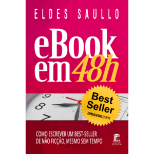 E-book em 48h: Como Escrever Um Best-Seller de Não Ficção, Mesmo Sem Tempo
