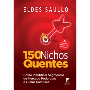 150 Nichos Quentes: Como Identificar Segmentos de Mercado Poderosos e Lucrar com Eles