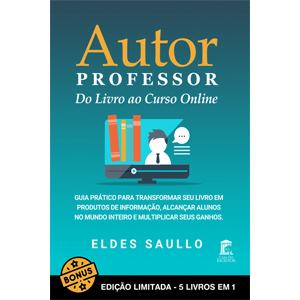 Autor Professor – Do Livro ao Curso Online + Bônus (5 Livros em 1)