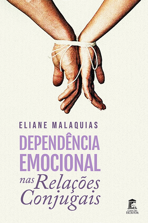 Dependência Emocional nas Relações Conjugais - Eliane Malaquias