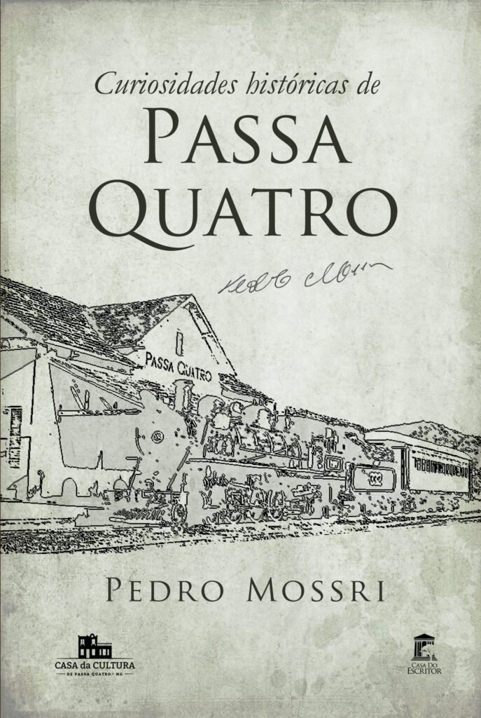 Curiosidades Históricas de Passa Quatro - Pedro Mossri