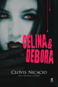 Celina & Debora: A médica e a cobaia