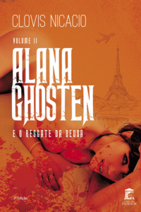 Alana Ghosten e o Resgate da Deusa - Volume II