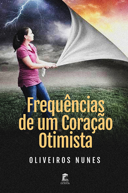 Frequências de um Coração Otimista - Oliveiros Nunes