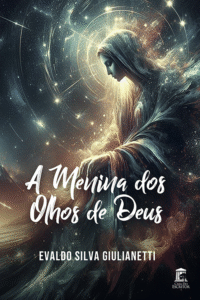 A Menina dos olhos de Deus