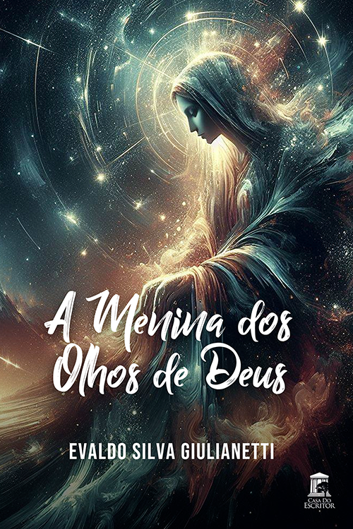 A Menina dos olhos de Deus - Evaldo Giulianetti