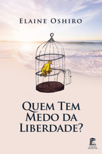 Quem Tem Medo da Liberdade?