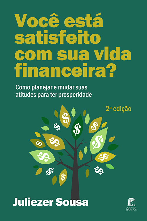 Você está satisfeito com sua vida financeira? - Juliezer Sousa