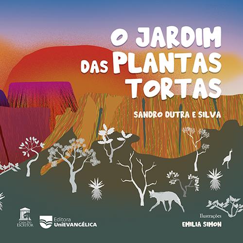O Jardim da Plantas Tortas - Sandro Dutra e Silva