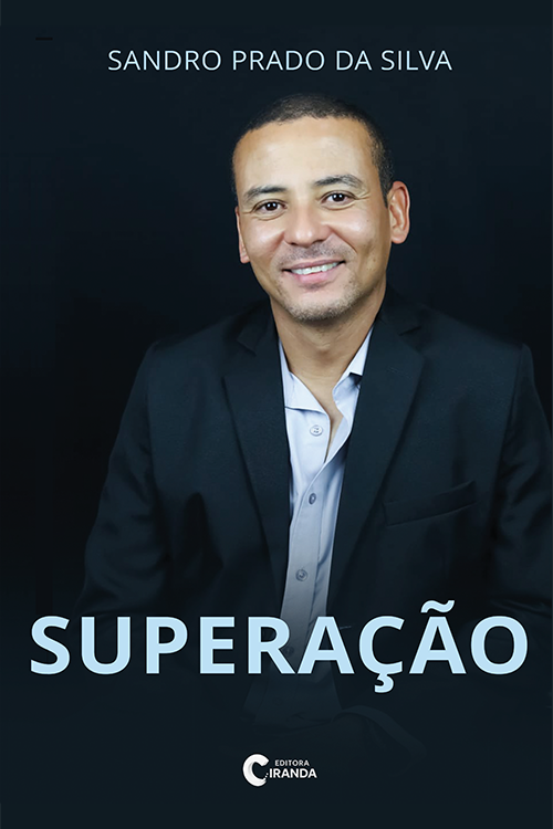 Superação - Sandro Prado da Silva