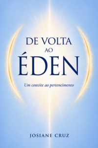 De Volta ao Éden: Um Convite ao Pertencimento