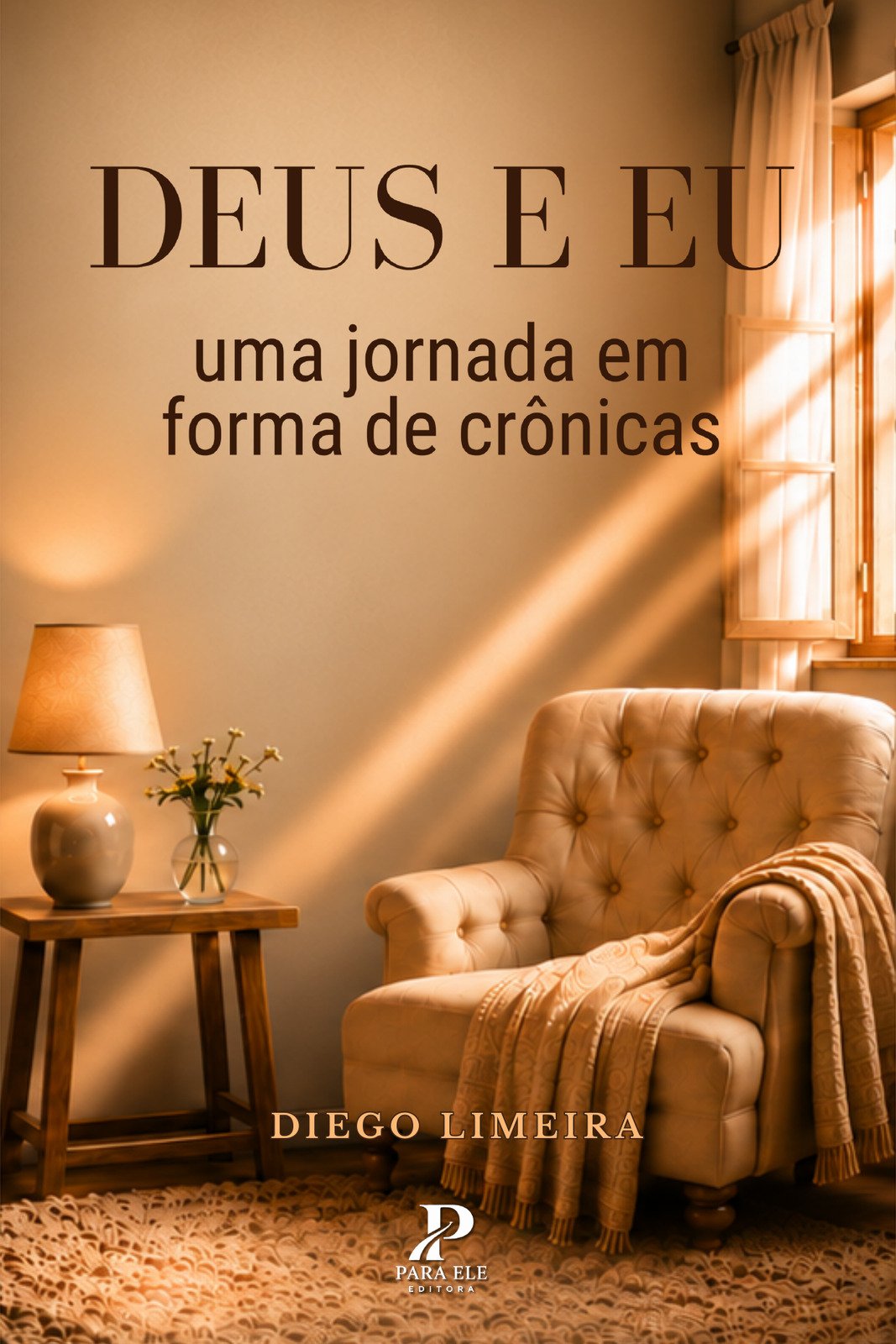 Deus e Eu: uma jornada em forma de crônicas