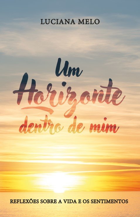 Um horizonte dentro de mim