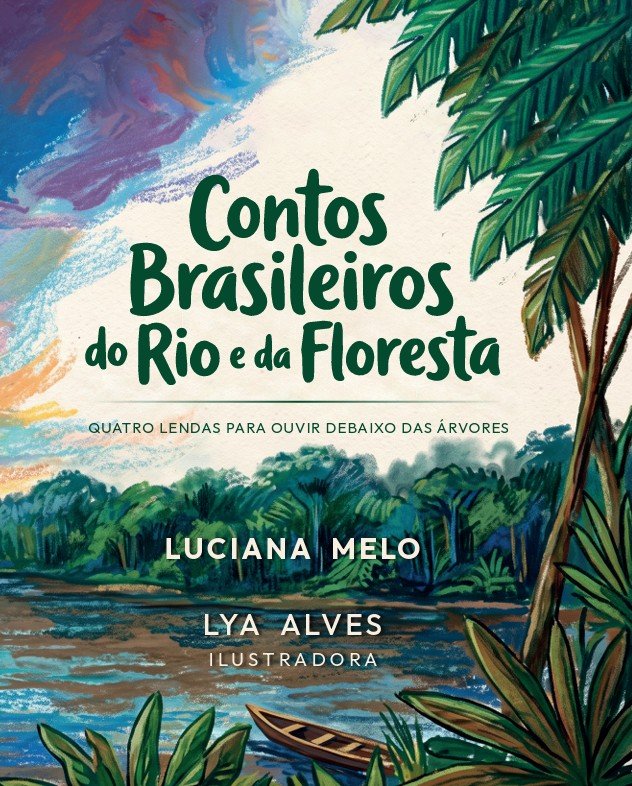 Contos brasileiros do rio e da floresta
