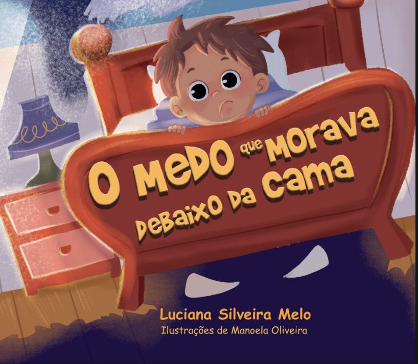 O Medo Que Morava Debaixo da Cama